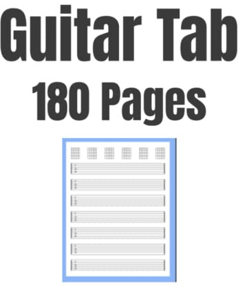 Guitar Tab Notebook: 180 Pages of Blank Guitar Tablature and Chord Charts