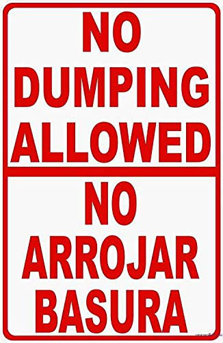 Cartel de aluminio con texto en inglés No Dumping Allowed para evitar la basura ilegal, no Arrojar Basura Letrero, letrero de advertencia para exteriores, 30,5 x 40,6 cm