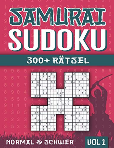 Samurai Sudoku: Sudoku Heft mit 300+ 5-fach Sudoku Rätseln - Normal und Schwer - mit Lösungen - Vol 1
