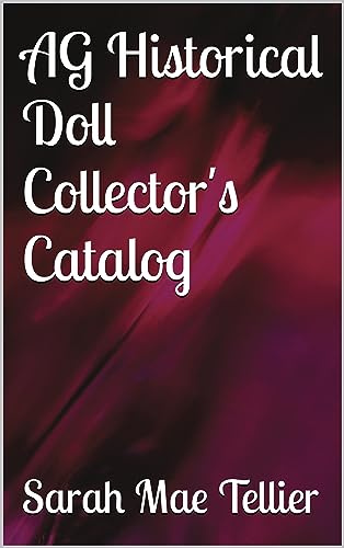 AG Historical Doll Collector's Catalog