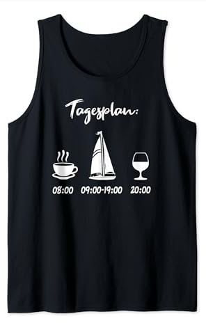 Segelboot Tagesplan Geschenk Segler Männer lustig Segeln Tank Top