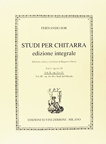 Studi Per Chitarra Vol. 2 Fernando Sor | Spartito Chitarra Classica Livello Intermedio | Studi Tecnici Op. 31 Op. 35 | Indipendenza Dita | Controllo Suono | Edizione Integrale Suvini Zerboni