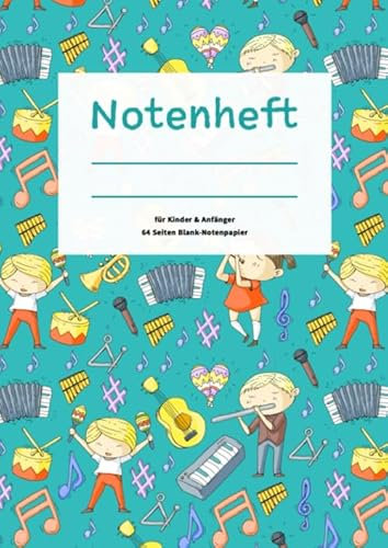 Notenheft für Kinder & Anfänger - 64 Seiten Blanko-Notenpapier: Inklusive Inhaltsverzeichnis, Anleitung für Violinschlüssel und Tonleitern | Perfekt ... viel Platz und großen Notenlinien | DIN A4
