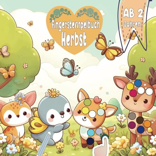 Fingerstempelbuch Herbst Ab 2 Jahren: Entzückende Fingerstempel-Magie für kleine Künstler ab 2 - Das große Herbst-Malbuch für Kleinkinder und Vorschulkinder