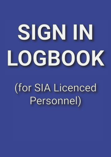 Sign In Logbook for SIA Licenced Personnel