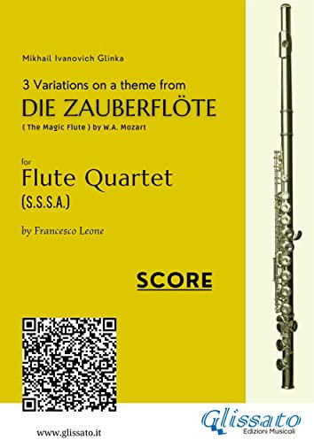 Score: 3 Variations on a theme from Die Zauberflöte - Flute Quartet (English Edition)