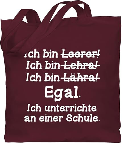 Baumwolltasche - Taschen - Ich bin Lehrer weiß - Unisize - Bordeauxrot - lehrergeschenk lehrer-tasche teacher schule beutel lehrertasche geschenk für lehrerinnen referendariat lährer baumwolle