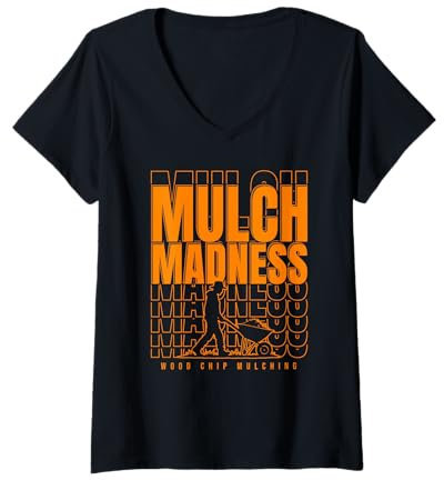 Women's Yard Work Funny Mulch Season Lawn Care Humor V-Neck T-Shirt