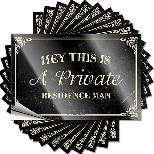 Tool Decal Hey This is A Private Residence Man Funny Sticker 10 Pcs Funny Signs for Bedroom Tool Box Stickers(8X12CM)