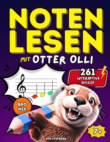 Noten lesen mit Otter Olli: Lerne Notenlesen mit 261 interaktiven Quizzen - für Anfänger und Fortgeschrittene - Bronze