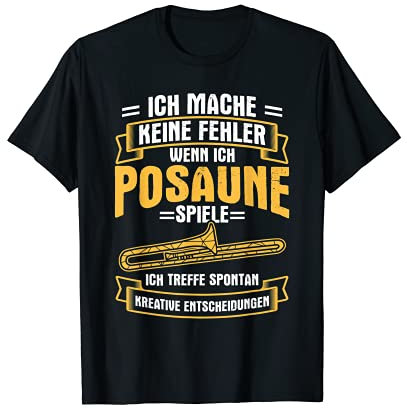 Keine Fehler Posaune Posaunist Bläser Blaskapelle Musiker T-Shirt