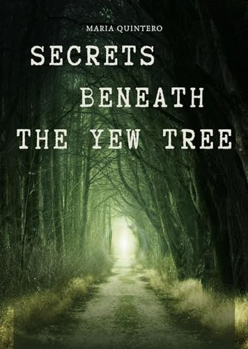 Secrets Beneath the Yew Tree