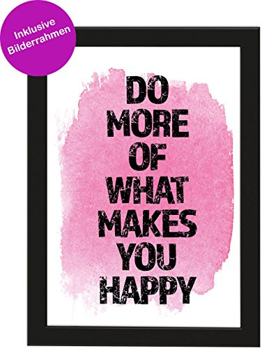 PICSonPAPER Poster DIN A4 DO More of What Makes You Happy, gerahmt mit schwarzem Bilderrahmen, Geschenk, Poster Motivation Spruch, Geschenkidee, Geburtstagsgeschenk, Poster mit Rahmen (Happy)