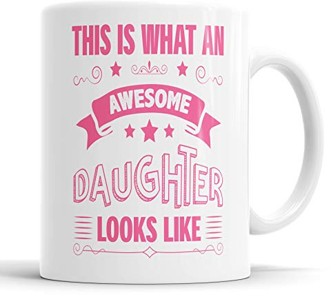This is What an Awesome Daughter Looks Like Mug Humour, Joke, Leaving Present, Friend Gift Cup Birthday Christmas, Ceramic Mugs