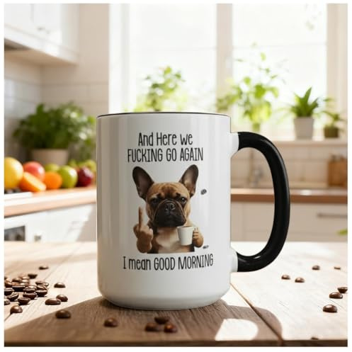 Funny French Bulldog Middle Finger Coffee Mug, and Here We F*cking Go Again I Mean Good Morning Coffee Mug, Dog Tea Cup with Middle Finger, Funny Dog Lovers Cup for Home Office Desk Decor (Black)