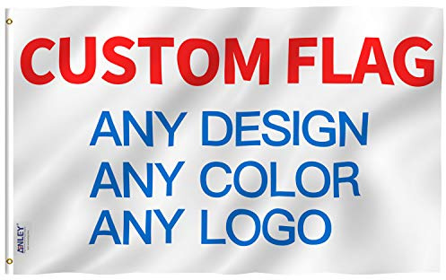 Anley einseitige CUSTOM FLAG 2x3 Fuß Customized Flags Banner - Drucken Sie Ihr eigenes Logo/Design/Wörter - 100D Polyester mit Messing Ösen 2 X 3 Ft
