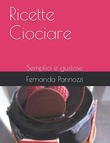 Ricette Ciociare: Semplici e gustose