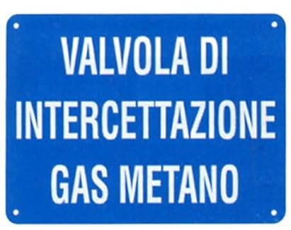 NEW CARTELLO SEGNALETICO - valvola di intercettazione gas metano - Adesivo Extra Resistente, Pannello in Forex, Pannello In Alluminio (PANNELLO IN ALLUMINIO 20X31 cm)