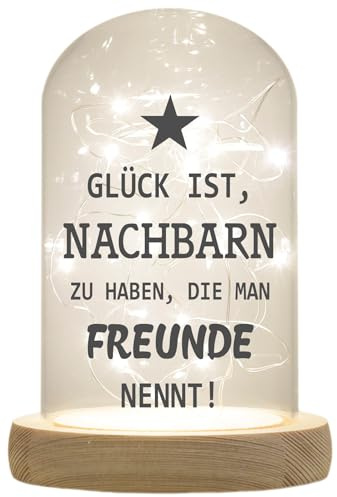 WB wohn trends LED-Glaskuppel, Nachbarn die Man Freunde nennt, 16,5x11cm, Glasglocke mit LED-Licht und Holz-Fuß LED-Laterne LED-Lampe mit Text Spruch