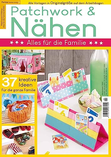 Patchwork und Nähen 04/2023 - Alles für die Familie mit 37 kreativen Ideen