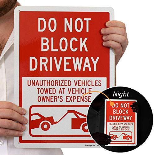SmartSign “Do Not Block Driveway - Unauthorized Vehicles Towed at Vehicle Owner's Expense” Sign | 10 x 14 Engineer Grade Reflective Aluminum