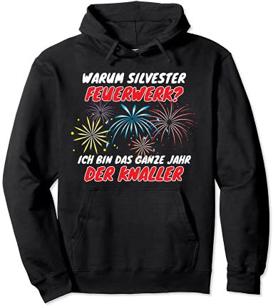 Feuerwerk Silvester Raketen Knaller Party Hoodie Pullover Hoodie