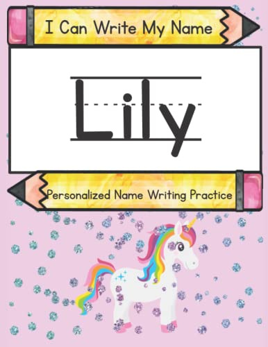 I Can Write My Name: Lily: Personalized Name Writing Practice