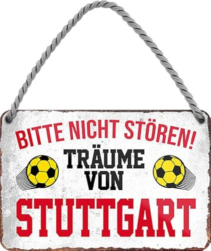 WOGEKA ART Retro Blechschild - Ich Träume von Stuttgart - Fußball - Lustiger Spruch als Geschenkidee zu Geburtstag Weihnachten Deko 18x12 cm Vintage Schild Hängeschild Metallschild HS676
