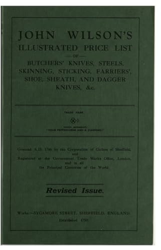 Wilson's Illustrated Price List: Butchers' knives, steels, skinning, sticking, farriers', shoe, sheath, dagger
