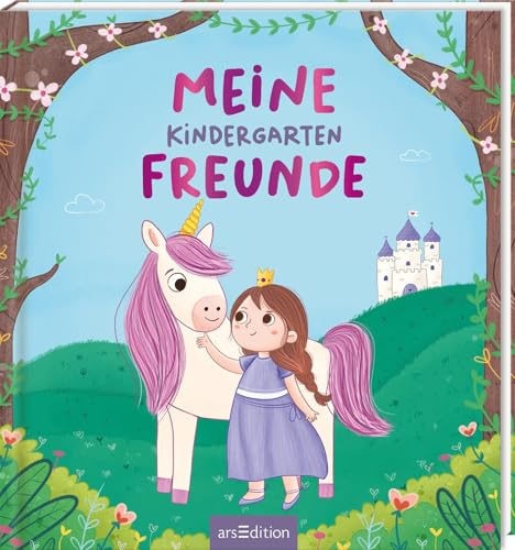 Meine Kindergartenfreunde – Einhorn und Prinzessin: Freundebuch / Eintragbuch ab 3 Jahren für Kindergarten und Kita, für kleine Einhorn-Fans