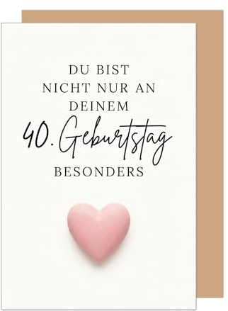Edition Seidel Premium Glückwunschkarte zum 40. Geburtstag mit Umschlag. Karte Grußkarte Geburtstagskarte Spruch Sprüche Mann Frau Freund Freundin Kompliment Liebe Herz edel Zahl (G4141 SW026)