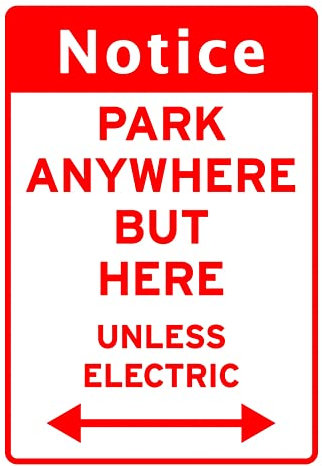 Classic Home Store Park Anywhere But Here Unless Electric Red Novelty EV Car Graphic Charging Sign