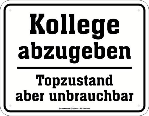 RAHMENLOS Deko Blechschild für das produktive Büro: Kollege abzugeben
