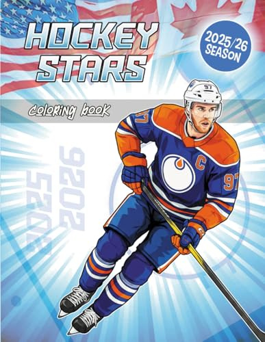 Hockey Stars Coloring Book: All the Best Players of the Season Ready to Color (for Kids and Adults)