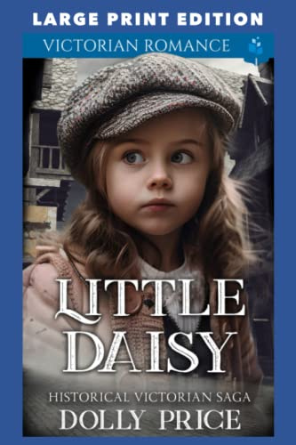 Little Daisy: LARGE PRINT EDITION