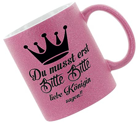 Crealuxe Glitzertasse (Pink) 'Du musst erst bitte bitte liebe Königin sagen' bedruckt, Kaffeetasse, Bürotasse
