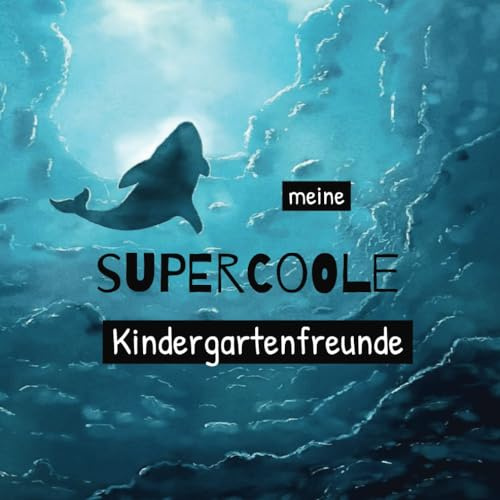 Meine supercoole Kindergartenfreunde: Kindergarten Freundebuch für Wal-Liebhaber mit Entdeckungsseiten in die Welt der Wale, unvergessliche ... Meeresliebhaber für Jungen im Alter 3-6 Jahre