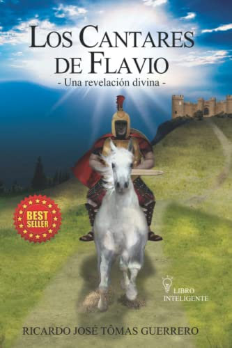 LOS CANTARES DE FLAVIO: Una revelación divina