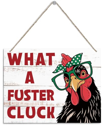 Funny Chicken Sign What A Fuster Cluck Sign for Home Farm, Hanging Decorative Signs, Suitable for Farm Fences, Yard, Kitchen, Outdoor, and Chicken Coop Decoration, Funny Gifts to Lovers Chickens
