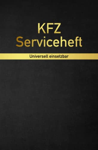KFZ Serviceheft - PKW Wartungsheft - universell einsetzbar für alle Modelle und Marken