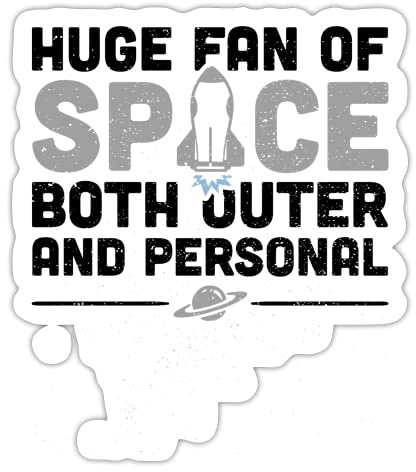 DesignsByJnk5 Sticker Unisex Weltraum | Huge Fan Of Space Both Outer And Personal Aufkleber Weltraum Spruch | Weltall lustige Sprüche Autoaufkleber Geschenkidee Weltraum