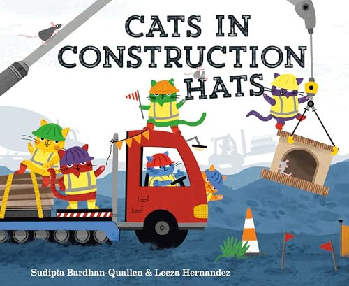 Cats in Construction Hats (Cats in Hats)
