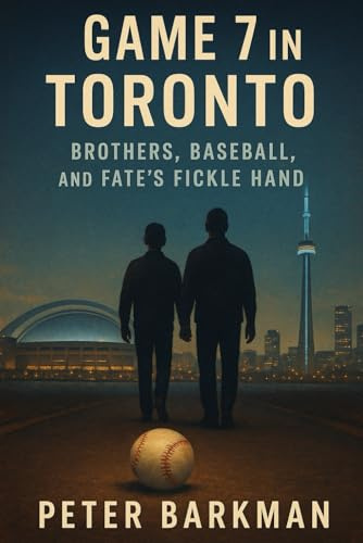 Game 7 in Toronto: Brothers, Baseball and Fate's Fickle Hand