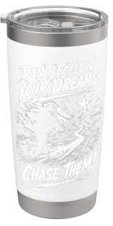 No sigas tus sueños. ¡Persígalos! Vaso térmico de acero inoxidable de doble pared