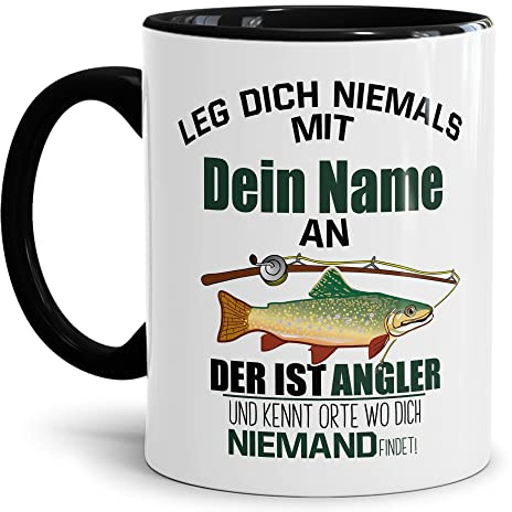 Tassendruck Tasse selbst gestalten - mit Name personalisieren - mit Spruch - Ich bin Angler & kenne Ort wo dich niemand findet - Geschenkidee für Angler, Fischer | Innen & Henkel Schwarz, 300ml
