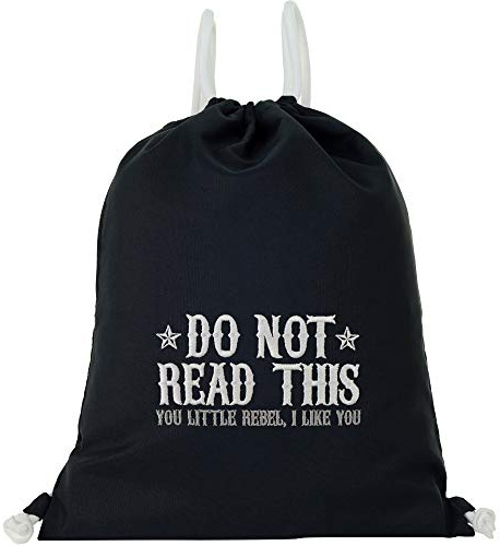 Turnbeutel Funny EN | Beutel schwarz wasserdicht Sportbeutel Gymbag Beuteltasche | Rucksack Beuteltasche | lustiges Sporttasche (Do not read this - You little rebel - I like you Turnbeutel)