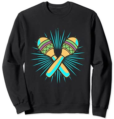 Musique Mexicaine Maracas Percussion Shaker Rumba Fiesta Sweatshirt