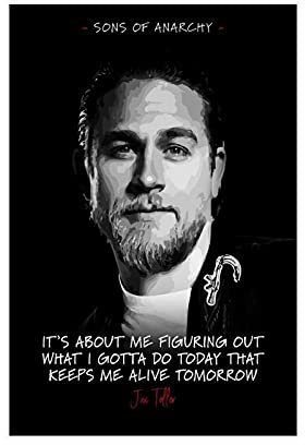 Poster Sons of Anarchy TV-Show, schwarz, Zitat von Jax Teller, 5, Leinwandbild, Wanddekoration, Gemälde für Wohnzimmer, Heimdekoration, 40 x 60 cm