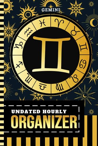 Undated Hourly Organizer: Hardcover / 6x9 / 1 Page Per Day / 6AM - 7PM / One Year Of Organization / With To Do List - Note Section / Meal - Water ... - Zodiac Horoscope Astrology Sign Cover