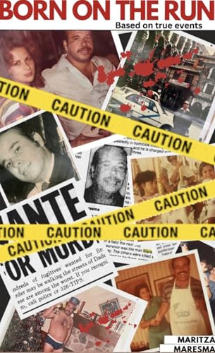 Born On The Run (English Edition)